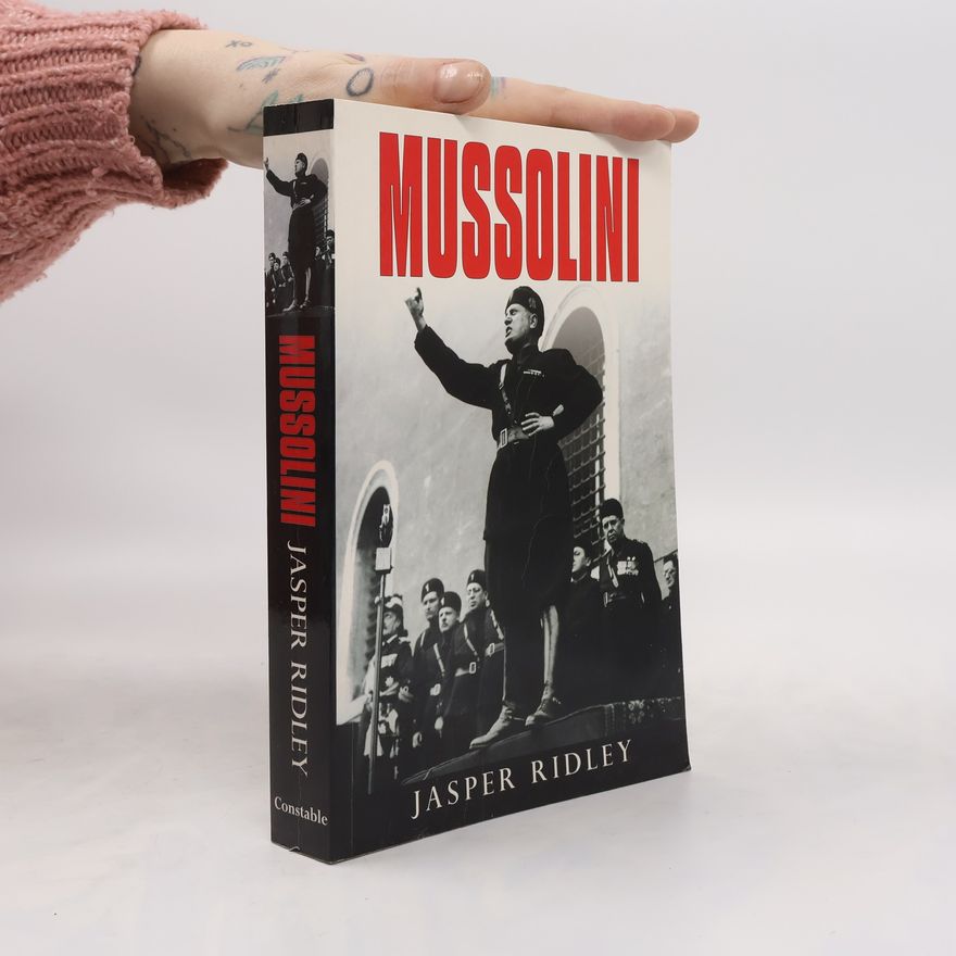 Jasper Ridley Mussolini