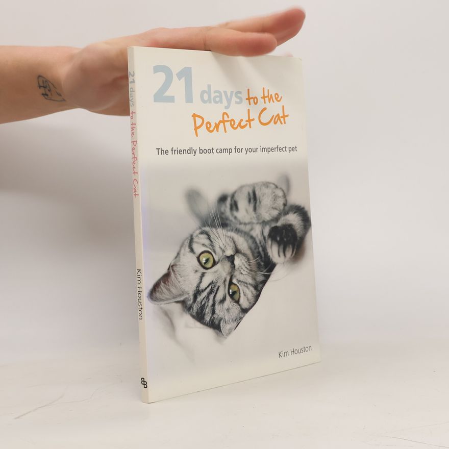 Kim Houston 21 Days to the Perfecr Cat