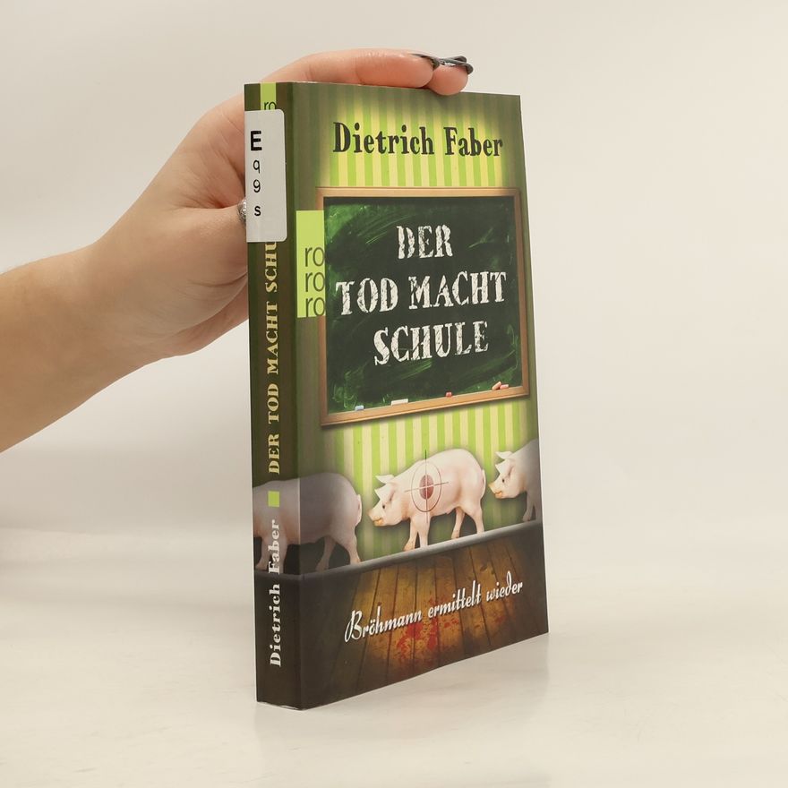 Dietrich Faber Der Tod macht Schule