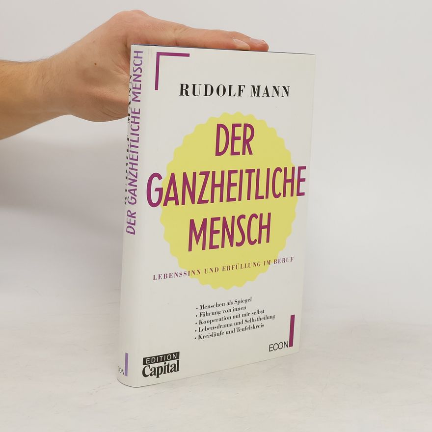 Rudolf Mann Der ganzheitliche Mensch