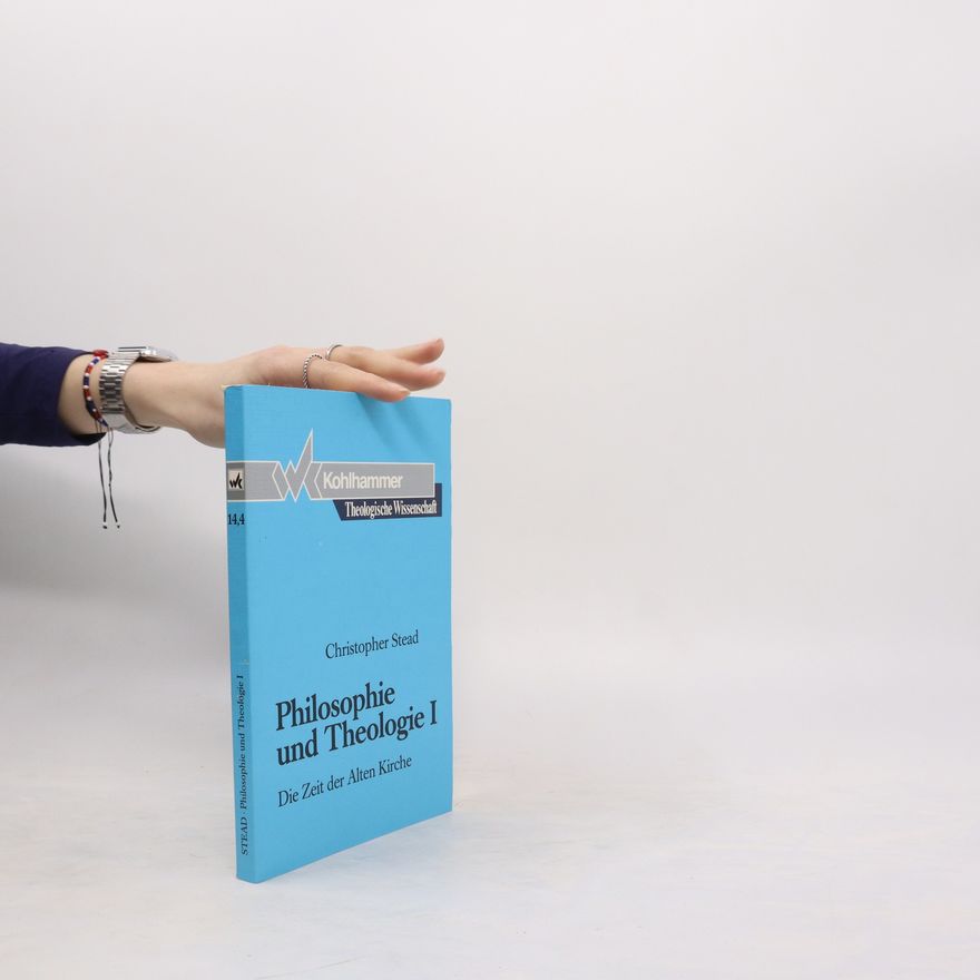 Christopher Stead Philosophie und Theologie