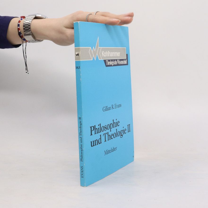 Gillian Evans Philosophie und Theologie
