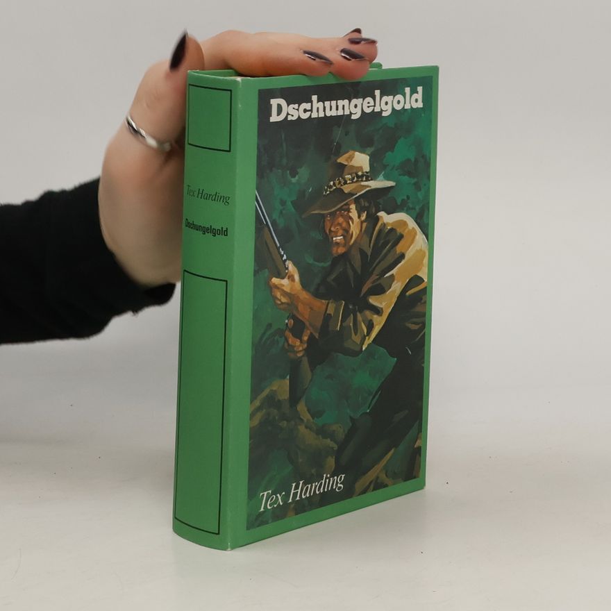 Tex Harding Dschungelgold