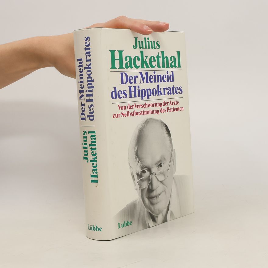 Julius Hackethal Der Meineid des Hippokrates