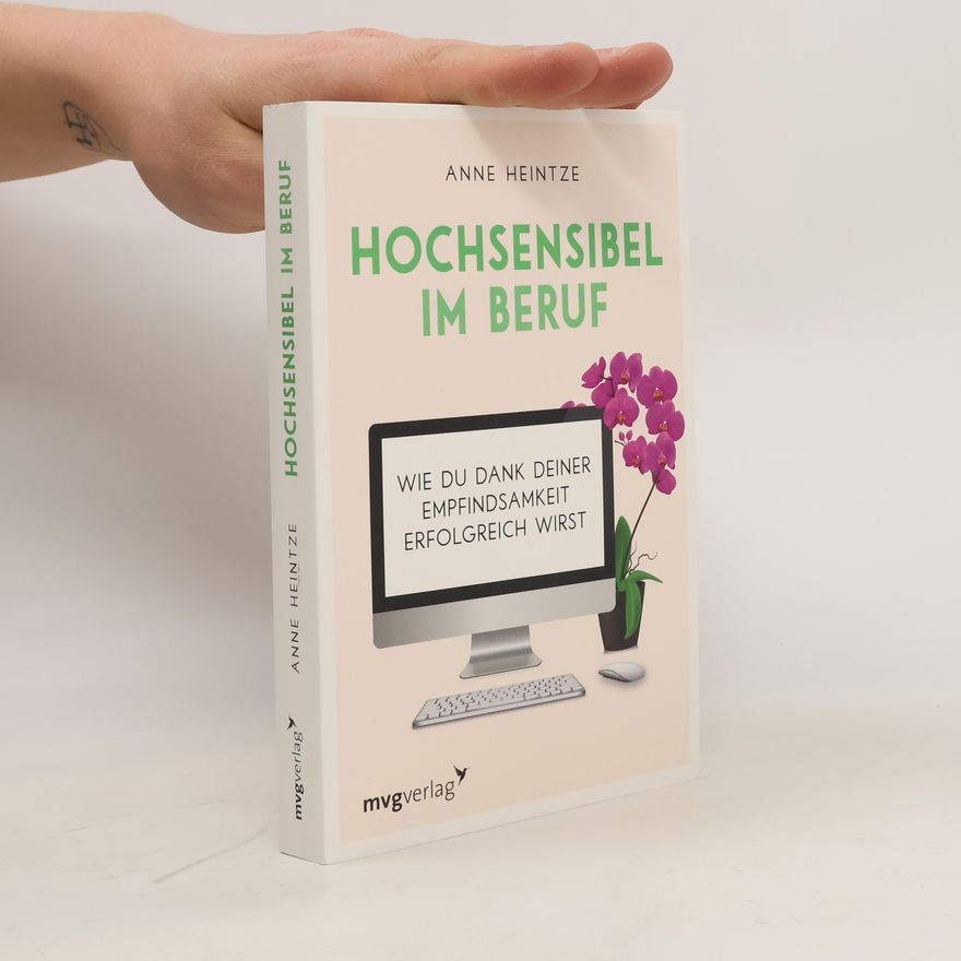 Anne Heintze Hochsensibel im Beruf