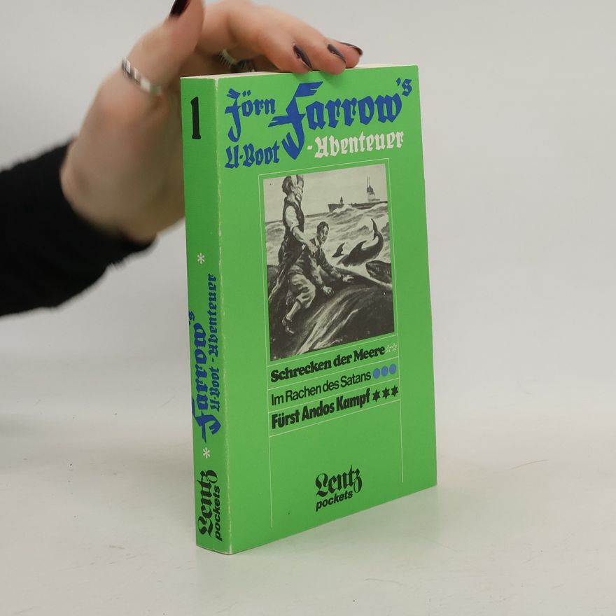 Hans Georg Reinhard Jörn Farrow's U-Boot-Abenteuer