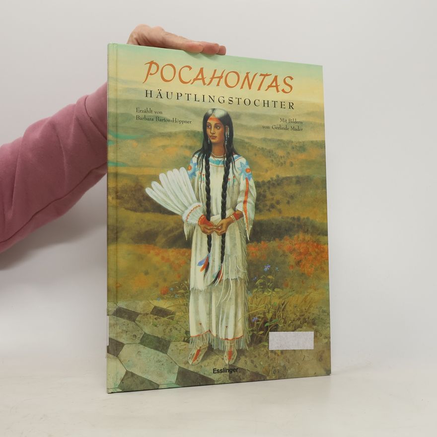 Barbara Bartos-Höppner Pocahontas Häuptlingstochter