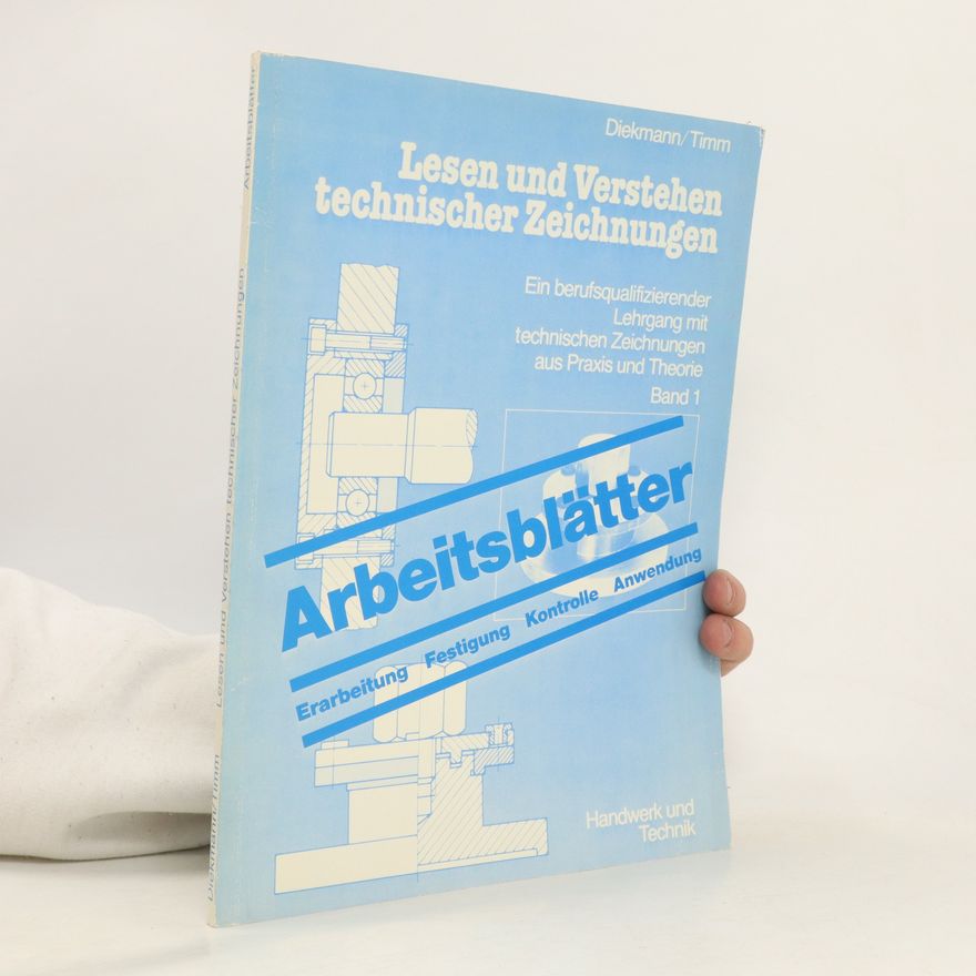 Autorenkollektiv Lesen und Verstehen technischer Zeichnungen