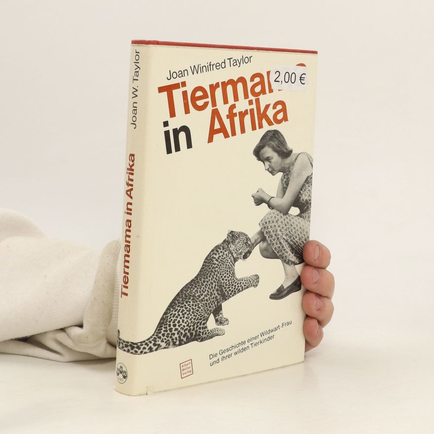 Joan Winifred Taylor Tiermama in Afrika
