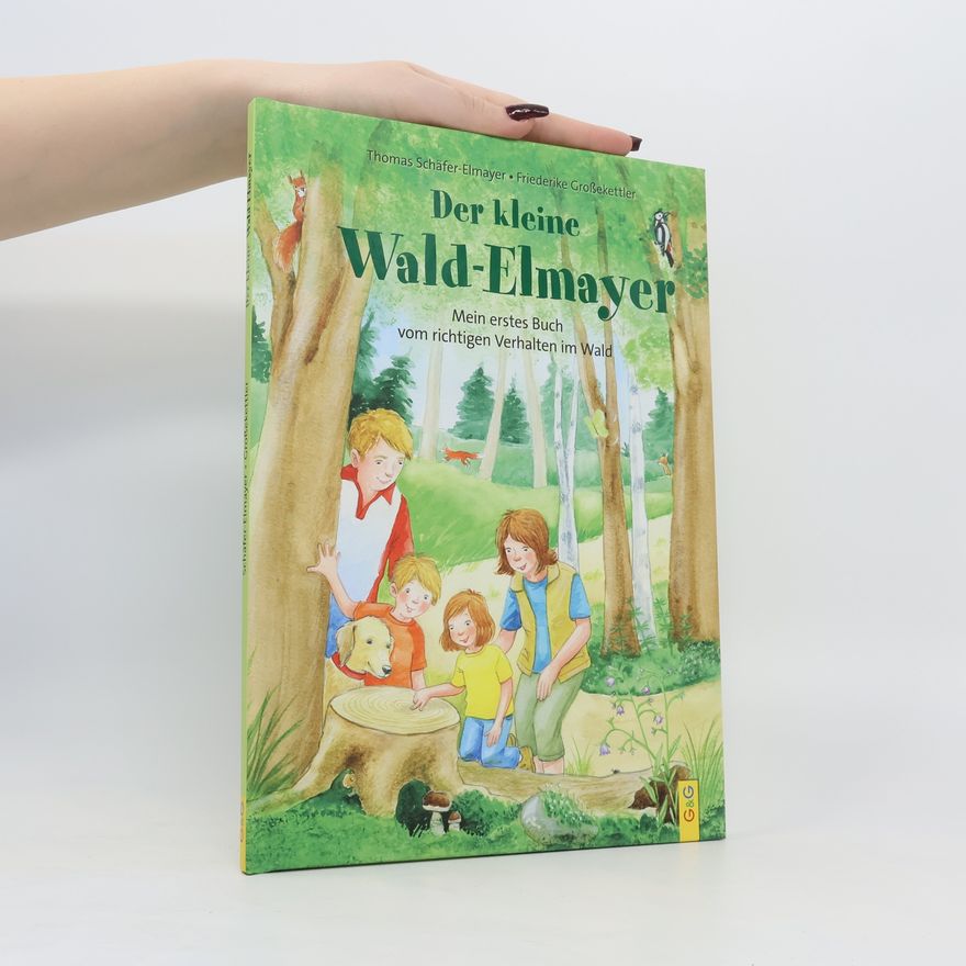 Thomas Schäfer-Elmayer Der kleine Wald-Elmayer