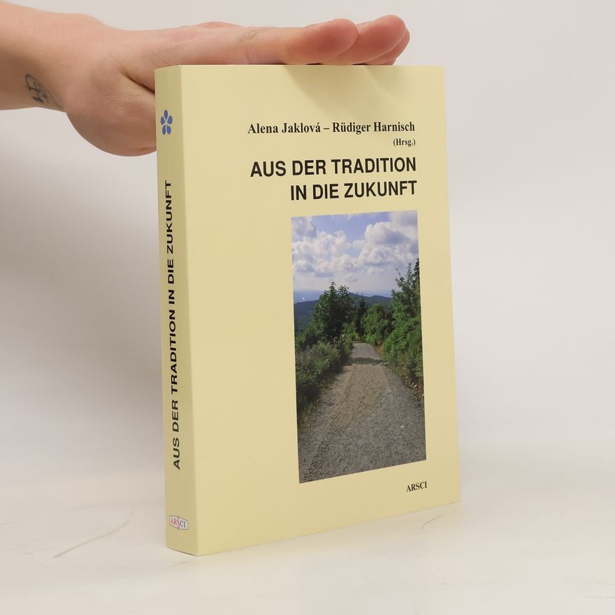 Rüdiger Harnisch Aus der Tradition in die Zukunft