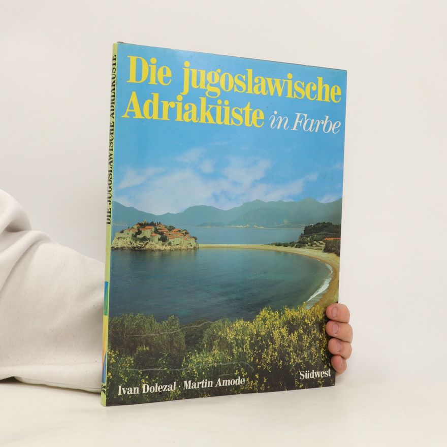 Doležal I. Amode M. Die jugoslawische Adriaküste in Farbe