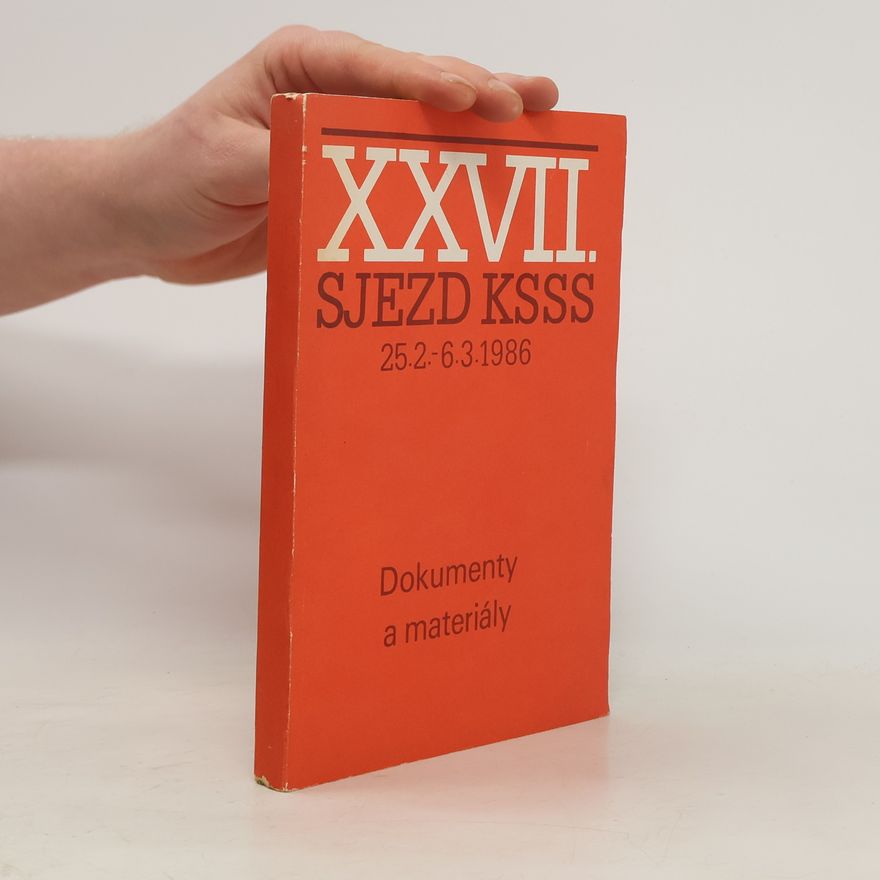 Oldřich Pošmurný XXVII. sjezd KSSS, 25.2. - 6.3. 1986