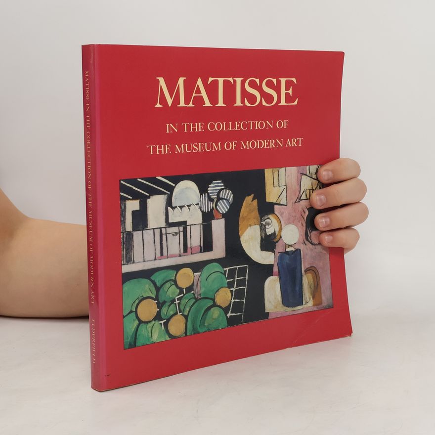 Riva Castleman Matisse in the Collection of the Museum of Modern Art, Including Remainder-interest and Promised Gifts