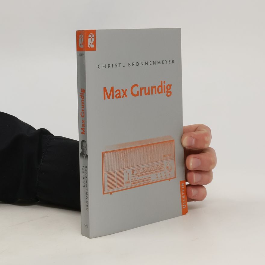 Christl Bronnenmeyer Max Grundig