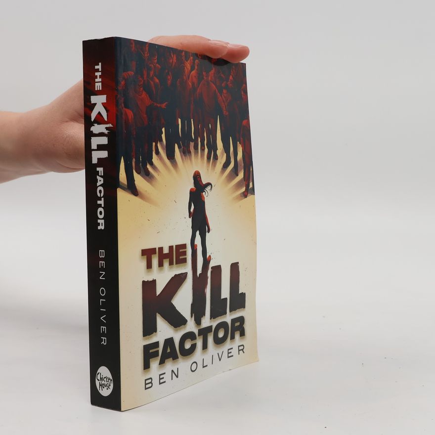 Ben Oliver The Kill Factor