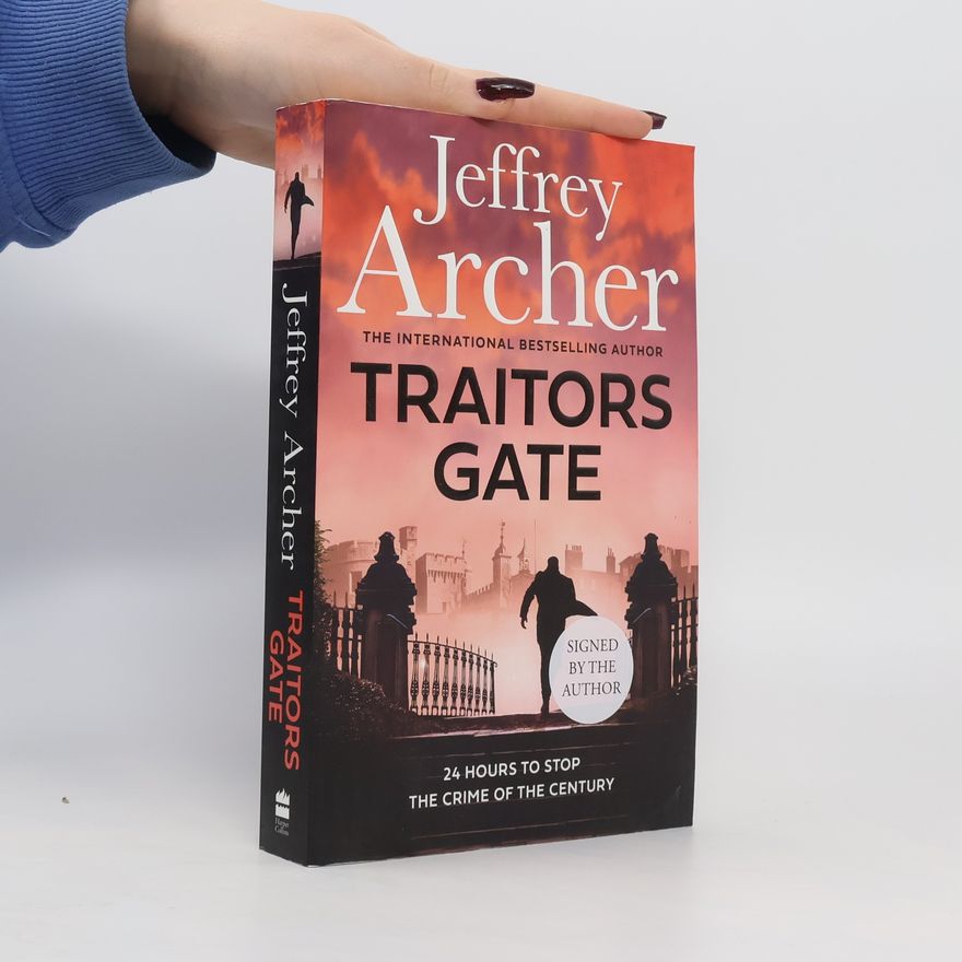 Jeffrey Archer Traitors Gate