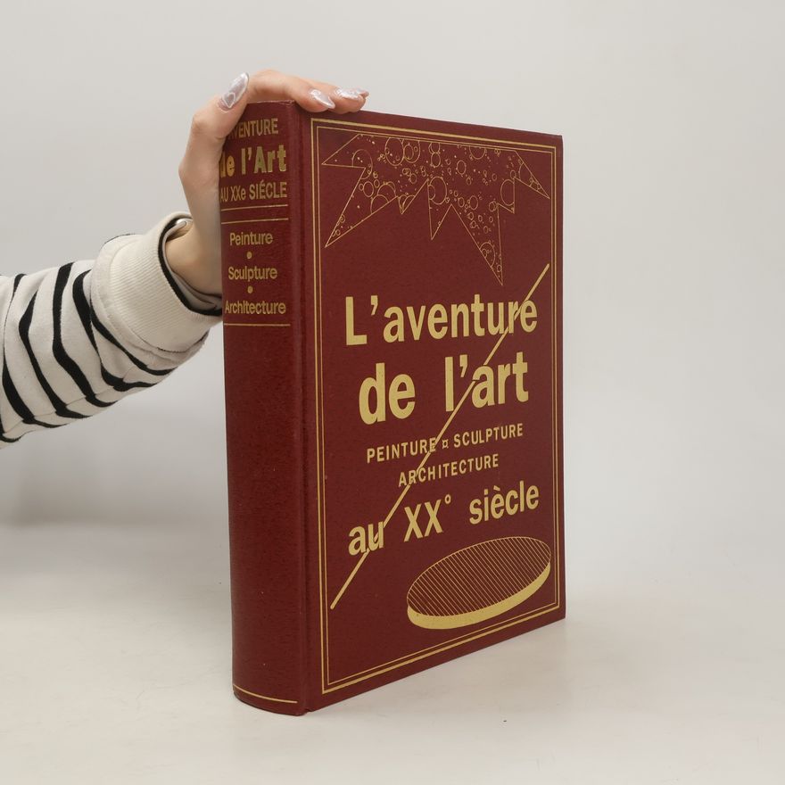 Yann Le Pichon L'aventure de l'art au XXe siècle
