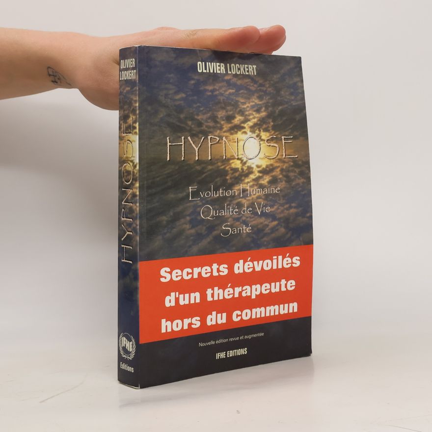 Olivier Lockert Hypnose. Evolution Humaine - Qualité de Vie - Santé