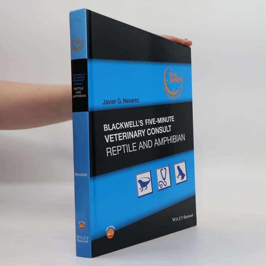 Javier G. Nevarez Blackwell's Five-Minute Veterinary Consult: Reptile and Amphibian