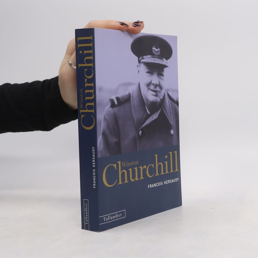 François Kersaudy Winston Churchill
