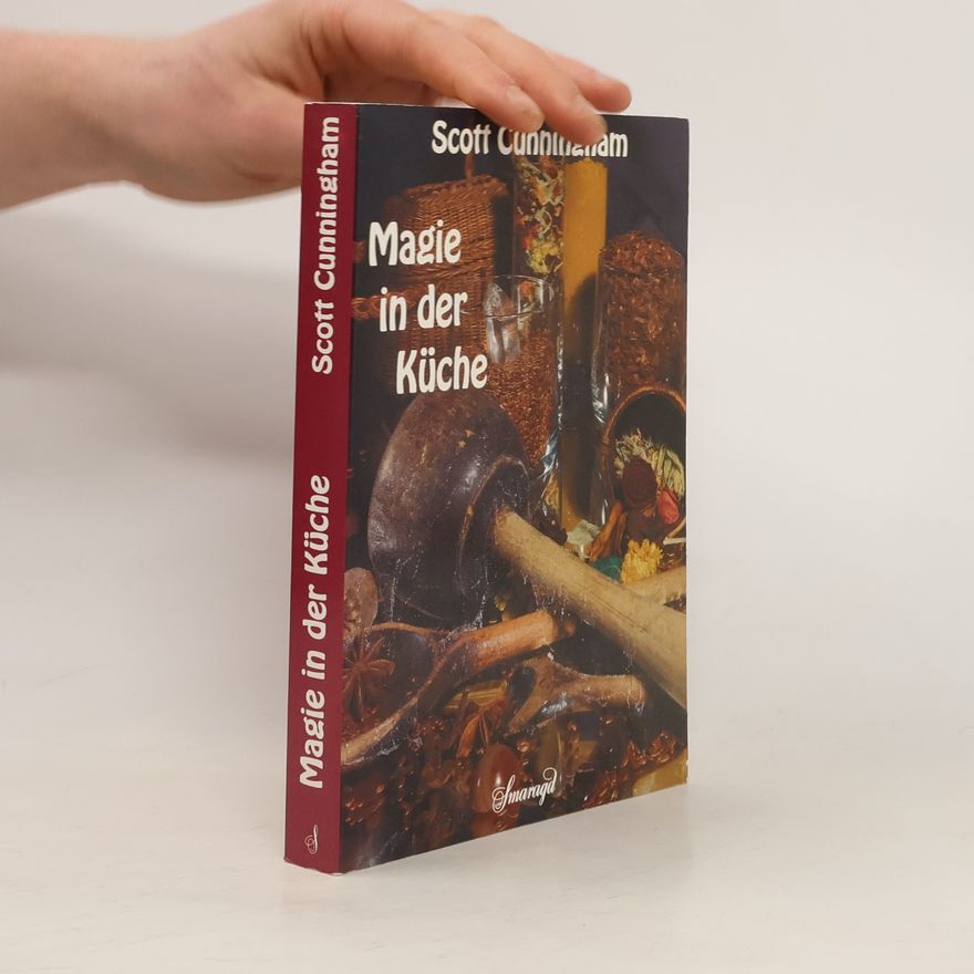 Scott Cunningham Magie in der Küche