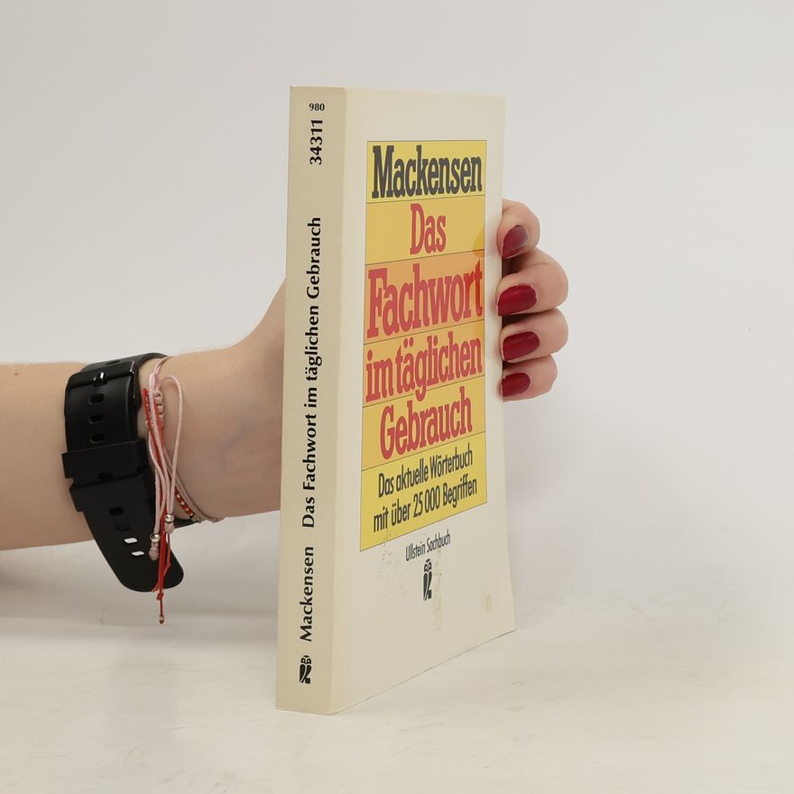 Lutz Mackensen Das Fachwort im täglichen Gebrauch