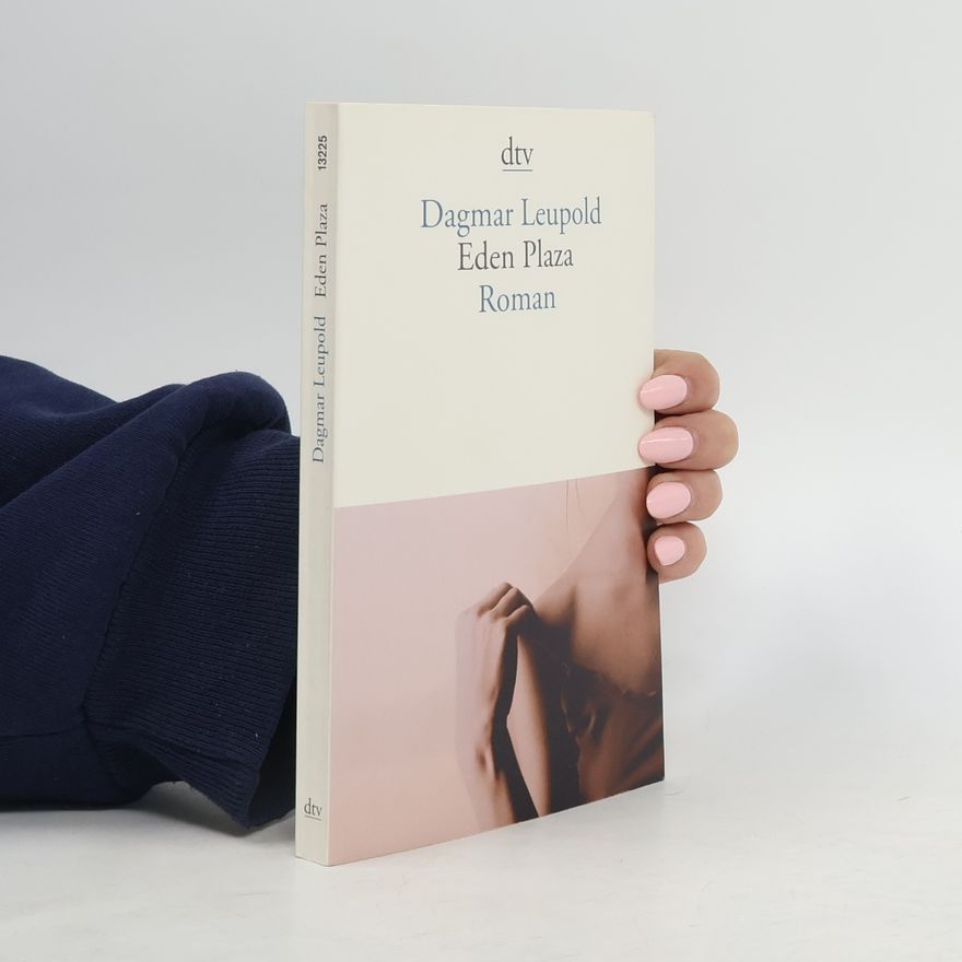 Dagmar Leupold Eden Plaza
