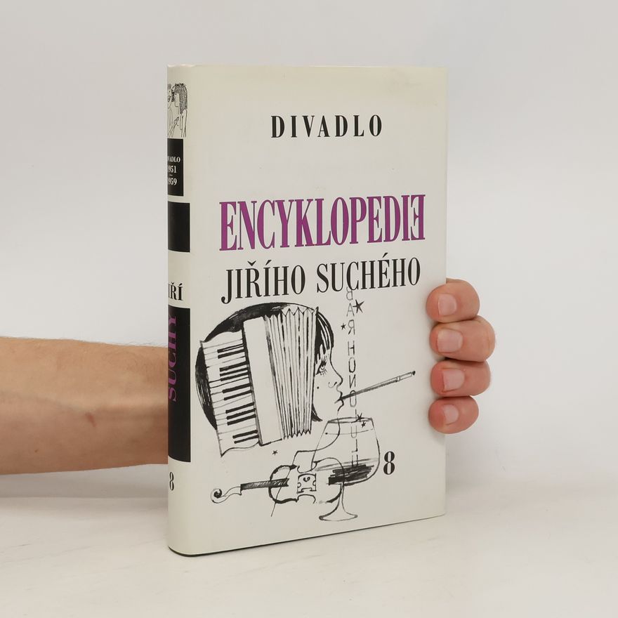 Jiří Suchý Encyklopedie Jiřího Suchého. Sv. 8, Divadlo 1951-1959