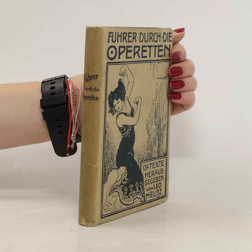 Leo Melitz Führer durch die Operetten
