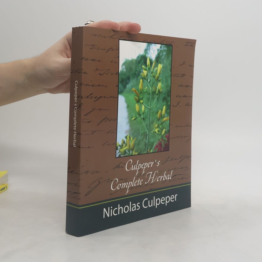 Nicholas Culpeper Culpeper's Complete Herbal - Nicholas Culpeper