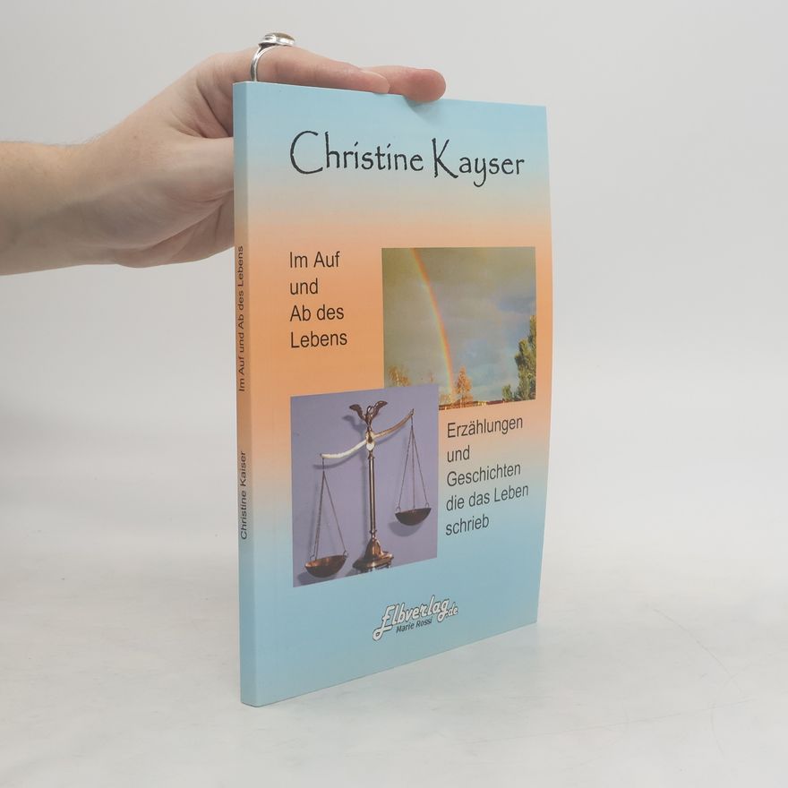 Christine Kayser Im Auf und Ab des Lebens