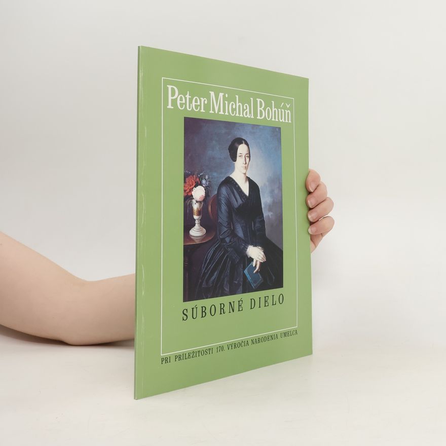Auteurscollectief Peter Michal Bohúň. Súborné dielo