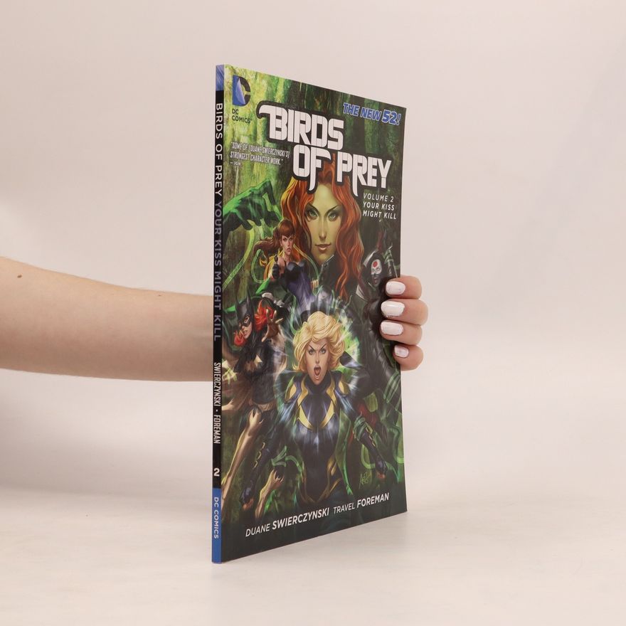 Various authors Birds of Prey. Your Kiss Might Kill