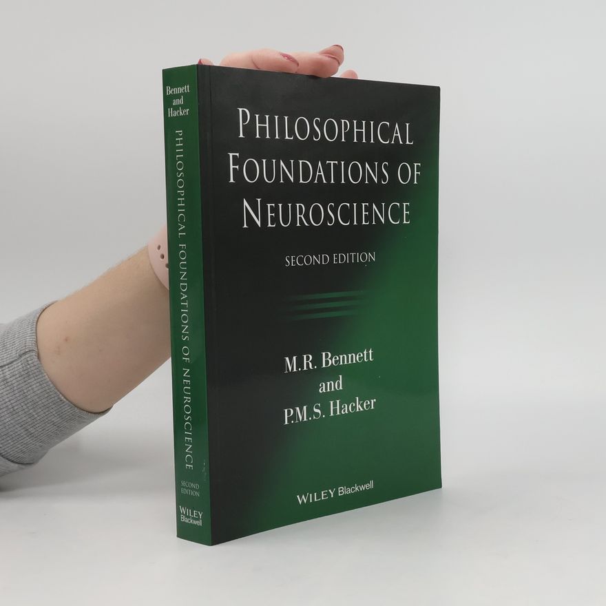M. R. Bennett Philosophical Foundations of Neuroscience