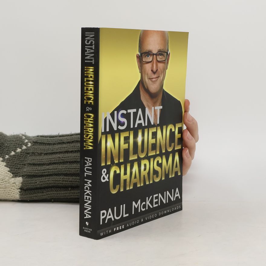 Paul McKenna Instant Influence and Charisma