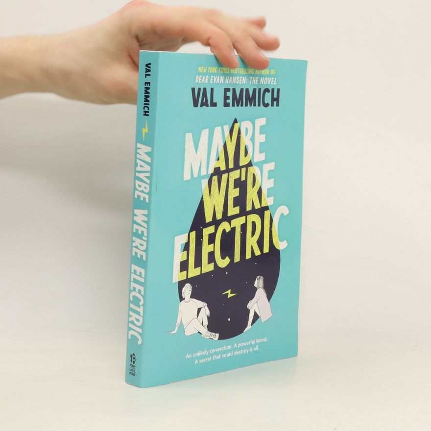 Emmich Val Maybe We're Electric