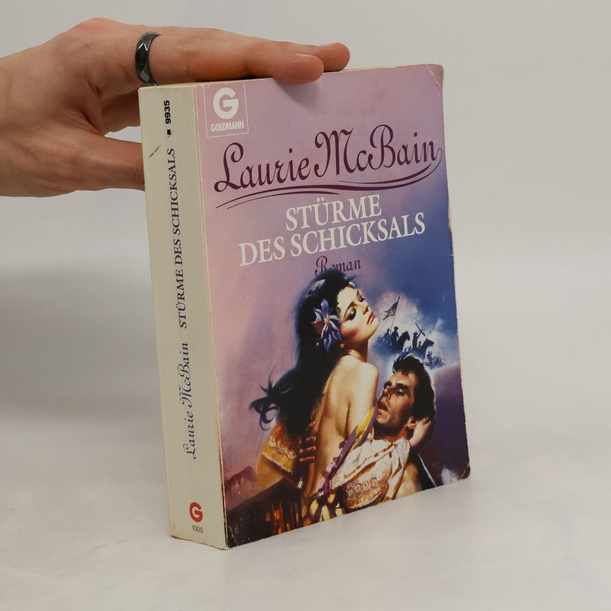 Laurie McBain Stürme des Schicksals. Roman.