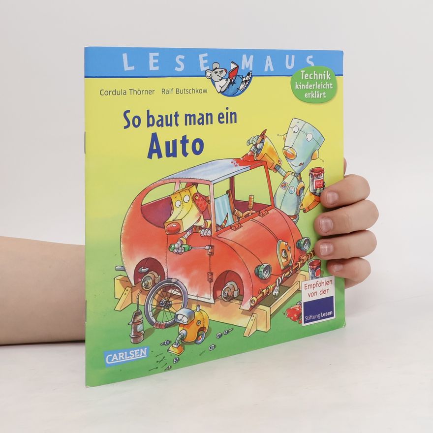 Cordula Thörner So baut man ein Auto