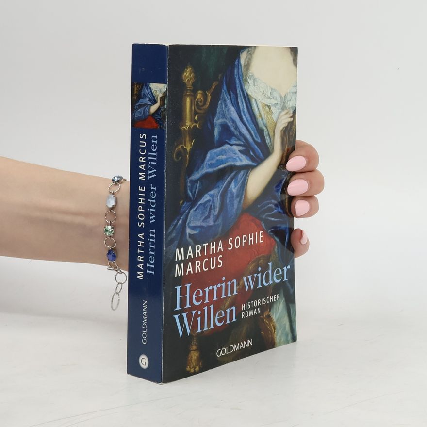 Martha Sophie Marcus Herrin wider Willen