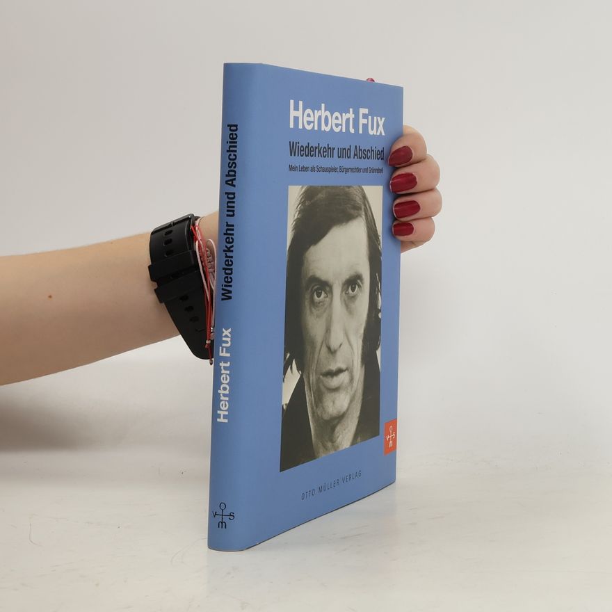Herbert Fux Wiederkehr und Abschied