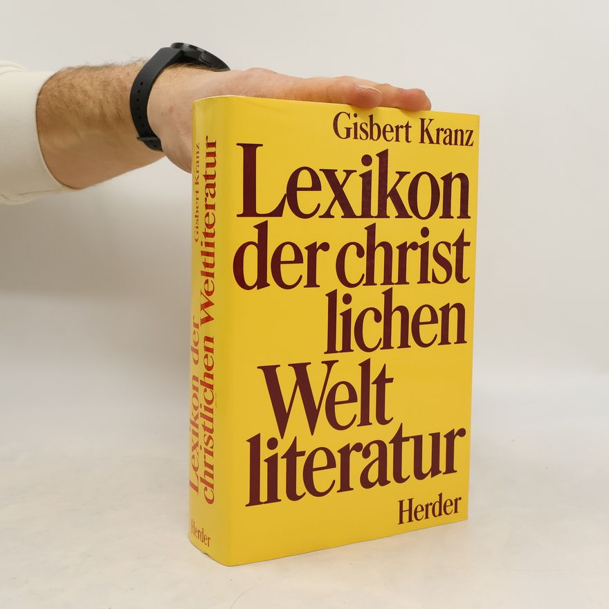 Gisbert Kranz Lexikon der christlichen Weltliteratur