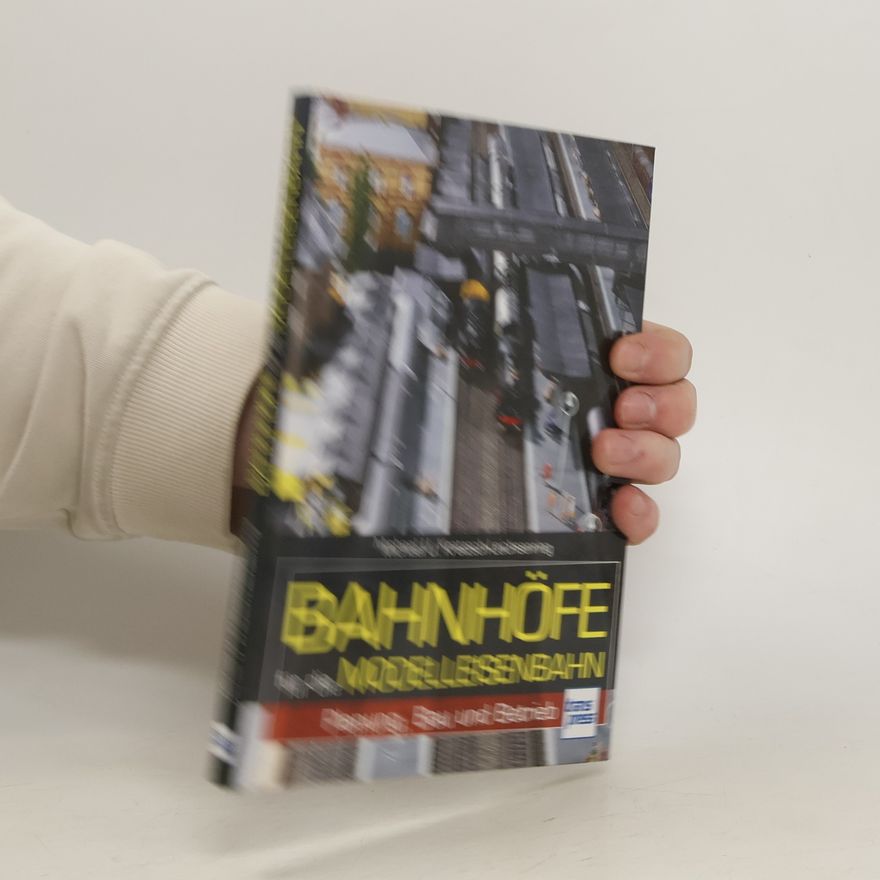 Kolektív autorov Bahnhöfe für die Modelleisenbahn
