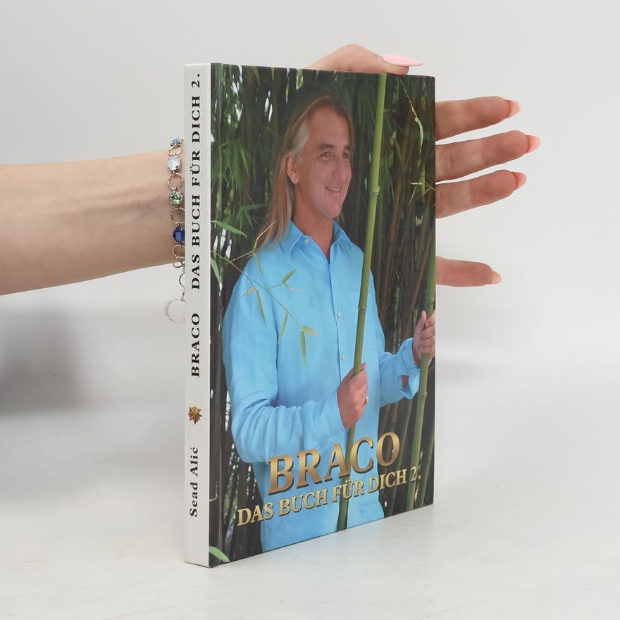 Sead Alic Braco. Das Buch für dich 2