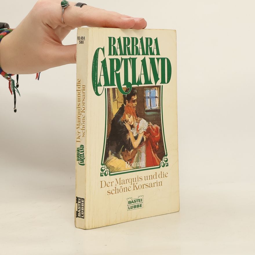 Barbara Cartland Der Marquis und die schöne Korsarin