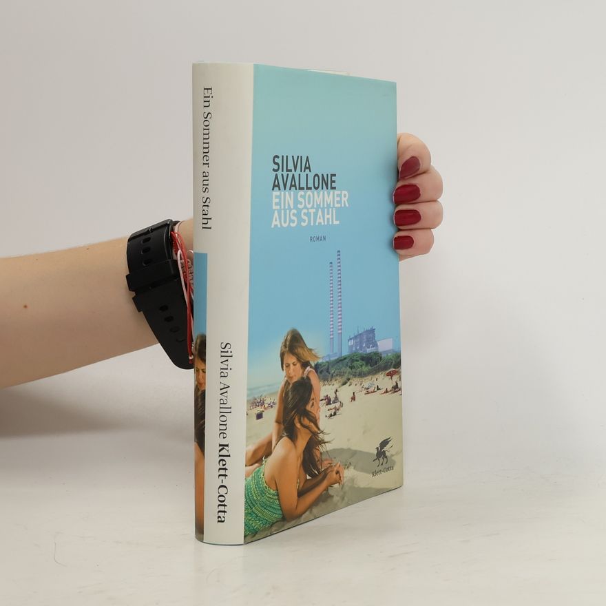 Silvia Avallone Ein Sommer aus Stahl