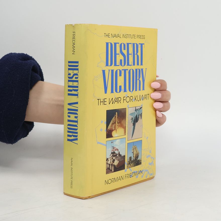 Norman Friedman Desert Victory