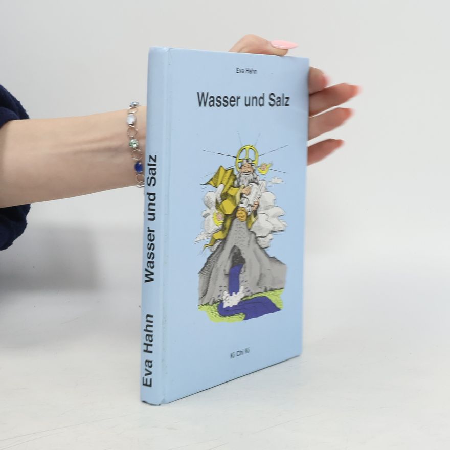 Eva Hahnová Wasser und Salz