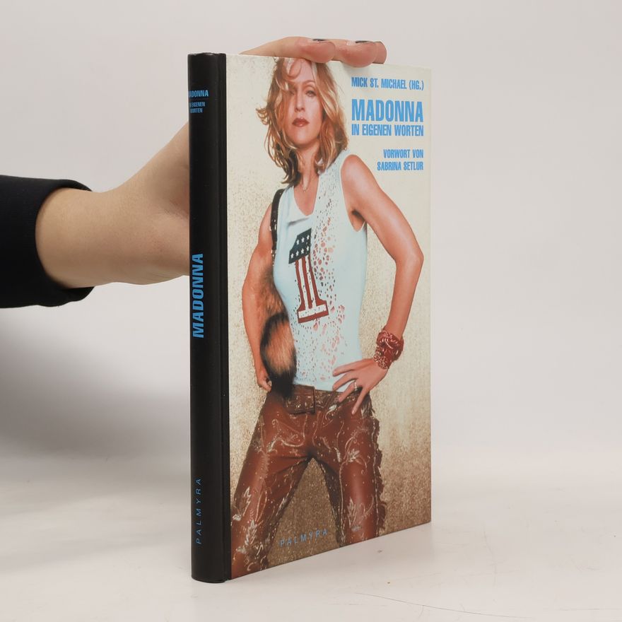 Madonna Madonna in eigenen Worten