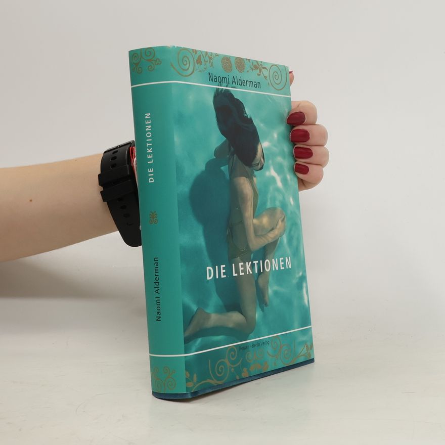 Naomi Alderman Die Lektionen
